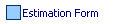  Estimation Form
