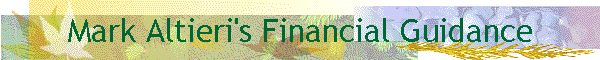 Mark Altieri's Financial Guidance