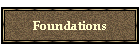 Foundations