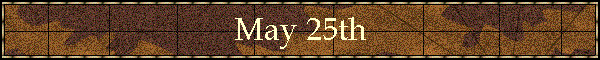 May 25th