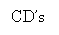 Text Box: CD�s