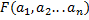 F(a_1,a_2...a_n)