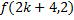 f(2k+4,2)