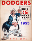 Brooklyn Dodgers Bum !955 World Series