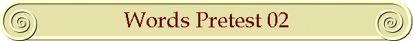 Words Pretest 02