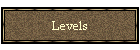 Levels