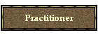 Practitioner